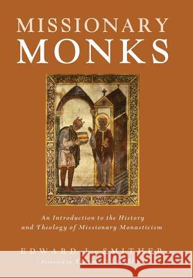 Missionary Monks Edward L Smither, Thomas O'Loughlin 9781498224185 Cascade Books - książka