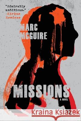 Missions: A Political Thriller Marc McGuire 9781684334605 Black Rose Writing - książka