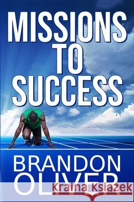 Missions To Success Tasha T. Huston Sharon D. Lewis Brandon Oliver 9781735559230 Wisdom by 3 Literary Group - książka