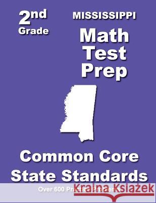 Mississippi 2nd Grade Math Test Prep: Common Core State Standards Teachers' Treasures 9781502832641 Createspace - książka