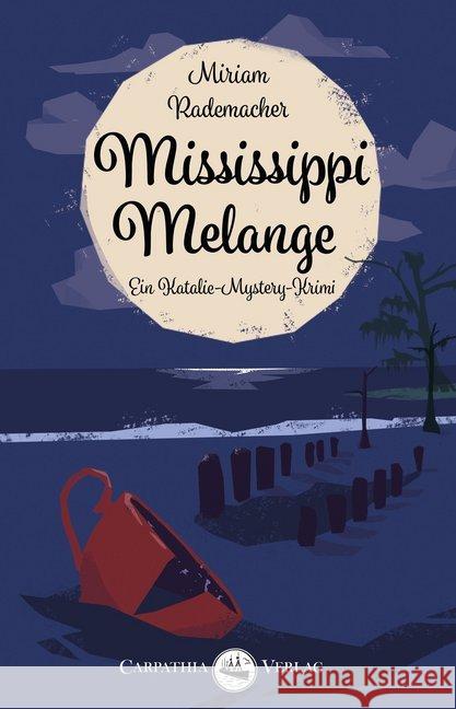 Mississippi Melange Rademacher, Miriam 9783943709803 Carpathia Verlag - książka