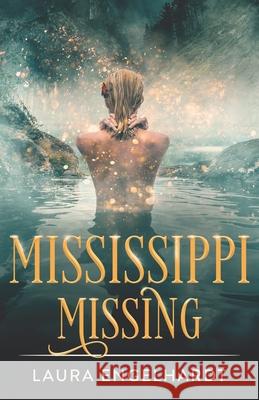 Mississippi Missing Engelhardt Laura Engelhardt 9798534486810 Independently published - książka