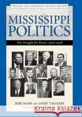 Mississippi Politics: The Struggle for Power, 1976-2008 Jere Nash Andy Taggart John Grisham 9781604732665 University Press of Mississippi - książka