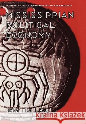 Mississippian Political Economy Jon Muller 9780306456756 Plenum Publishing Corporation - książka