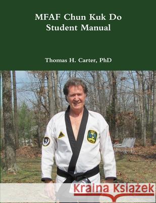 Missouri Fighting Arts Federation Student Manual Thomas H Carter 9781300801313 Lulu.com - książka