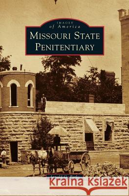 Missouri State Penitentiary Arnold G Parks 9781531661175 Arcadia Publishing Library Editions - książka