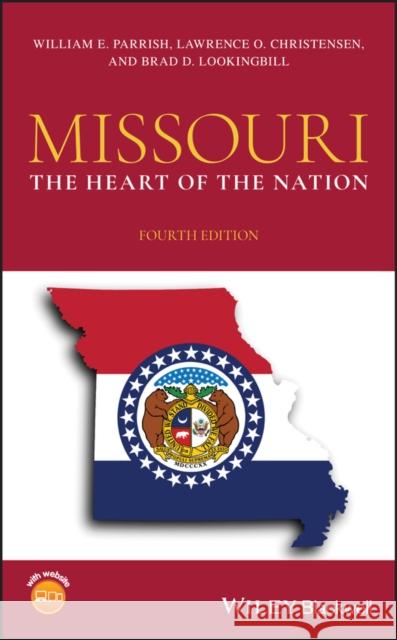 Missouri: The Heart of the Nation Parrish, William E. 9781119165828 Wiley-Blackwell - książka