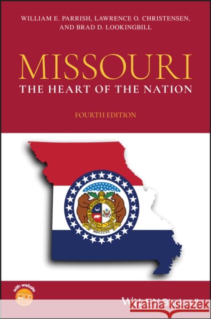 Missouri: The Heart of the Nation Parrish, William E. 9781119165859 John Wiley & Sons Inc - książka