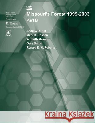 Missouri's Forest 1999-2003 Part B Andrew D. Hill 9781507566923 Createspace - książka