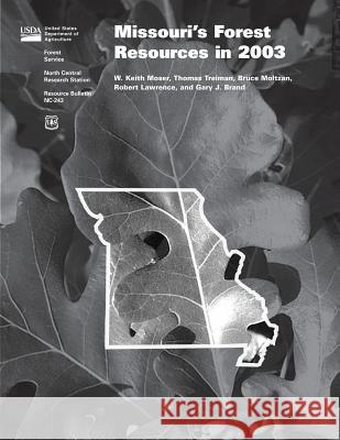 Missouri's Forest Resources in 2003 United States Department of Agriculture 9781508517375 Createspace - książka