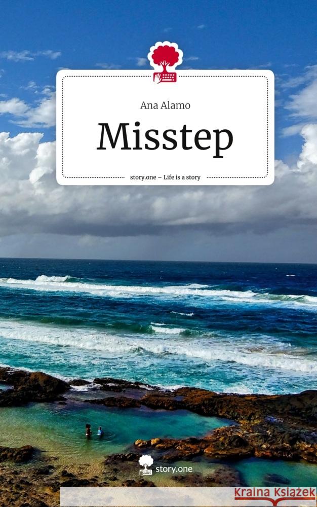 Misstep. Life is a Story - story.one Alamo, Ana 9783711536679 story.one publishing - książka