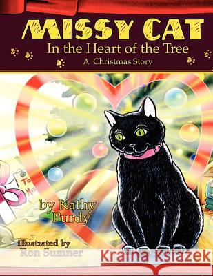 Missy Cat in the Heart of the Tree A Christmas Story: A Christmas Story Sumner, Ron 9781481028622 Createspace - książka