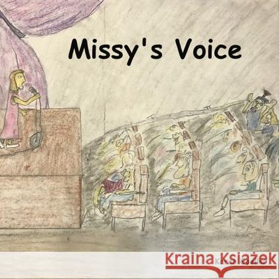 Missy's Voice Andrew J. Rodney Karen Goeller 9781708526627 Independently Published - książka