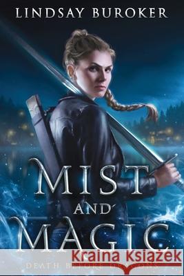 Mist and Magic: An Urban Fantasy Adventure Lindsay Buroker   9798685385789 Independently Published - książka