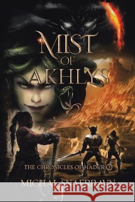 Mist of Akhlys Michal Snaerravn Marlies Sargent Addis Samalaz &. Rya 9781834381466 Tellwell Talent - książka