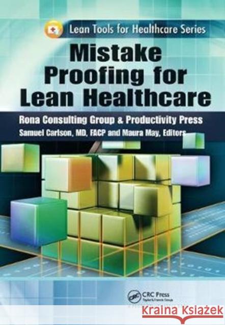 Mistake Proofing for Lean Healthcare  9781138431928 Taylor and Francis - książka