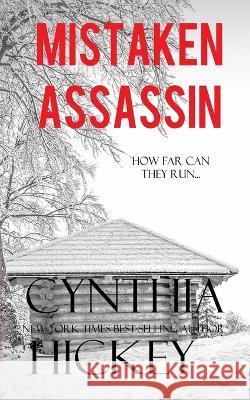 Mistaken Assassin Cynthia Hickey   9781088161531 IngramSpark - książka