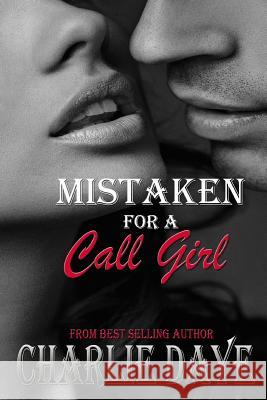 Mistaken for a Call Girl Charlie Daye 9781499601930 Createspace - książka