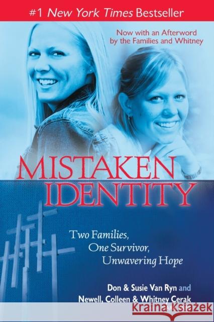 Mistaken Identity: Two Families, One Survivor, Unwavering Hope Don &. Susie Va Newell Cerak Mark Tabb 9781439153550 Howard Books - książka