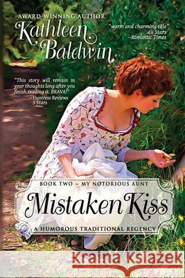 Mistaken Kiss: A Humorous Traditional Regency Romance Kathleen Baldwin 9781496145864 Createspace - książka
