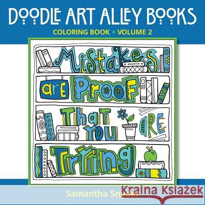 Mistakes Are Proof That You Are Trying: Coloring Book Samantha Snyder 9780692459928 Aka Associates - książka
