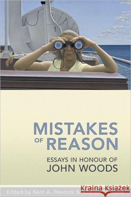 Mistakes of Reason: Essays in Honour of John Woods Irvine, Andrew D. 9780802038661 University of Toronto Press - książka