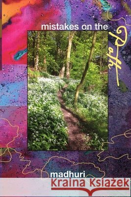Mistakes on the Path Madhuri Z K Ewing 9780244471699 Lulu.com - książka