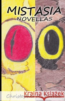 Mistasia: Novellas (Whizzenmog Betrayal & Grace's Quest) Christopher M. Purrett Misty L. Purrett 9780983327844 Purrett Productions - książka