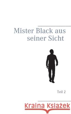 Mister Black aus seiner Sicht: Teil 2 S. M. Groth 9783740768713 Twentysix - książka