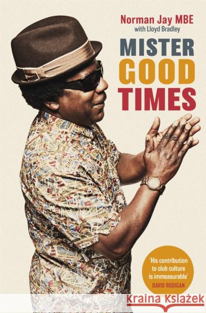 Mister Good Times Norman Jay 9780349700670 Dialogue - książka