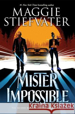 Mister Impossible (the Dreamer Trilogy #2): Volume 2 Stiefvater, Maggie 9781338188363 Scholastic Press - książka