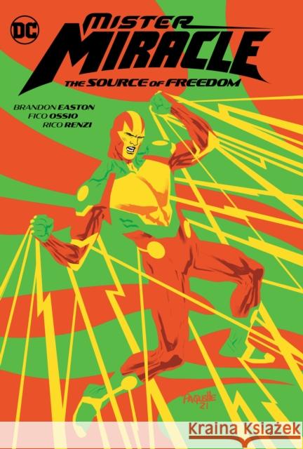 Mister Miracle: The Source of Freedom Brandon Easton Fico Ossio 9781779514356 DC Comics - książka