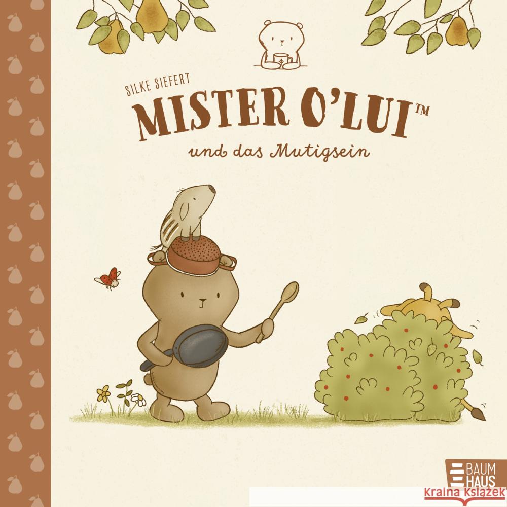Mister O'Lui und das Mutigsein Siefert, Silke 9783833909917 Baumhaus Medien - książka
