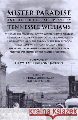 Mister Paradise and Other One-Act Plays Tennessee Williams, Eli Wallach, Anne Jackson, Nicholas Rand Moschovakis, David E. Roessel 9780811216203 New Directions Publishing Corporation - książka