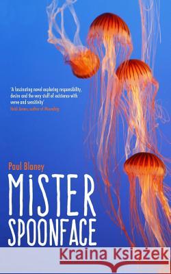 Mister Spoonface Paul Blaney 9781535249393 Createspace Independent Publishing Platform - książka