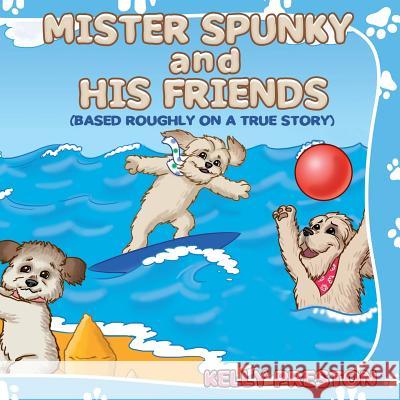 Mister Spunky And His Friends Studio, Magical Creations 9781484966570 Createspace - książka