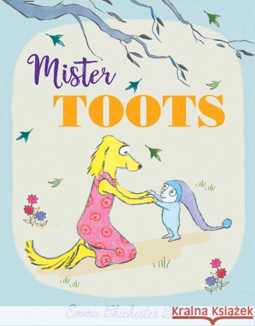Mister Toots Emma Chichester Clark 9780008180331 HarperCollins Publishers - książka
