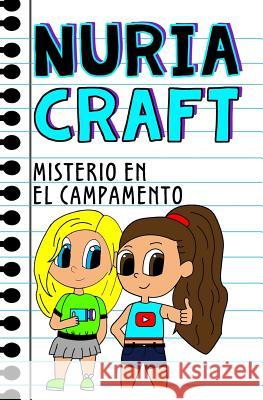 Misterio en el campamento Nuria Craft 9781099232152 Independently Published - książka