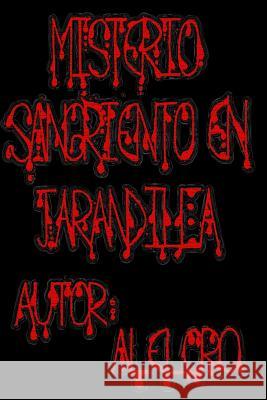 Misterio Sangriento en Jarandilla Aleloro 9781543003789 Createspace Independent Publishing Platform - książka