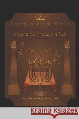 Misterios Ocultos del Genesis I Elishaul Pinto Ezra 9798846041110 Independently Published - książka