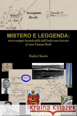 MISTERO E LEGGENDA: nove enigmi inestricabili dall'isola non trovata al caso Taman Shud LA DIFESA ALEKHINE (THE ALEKHINE DEFENSE) Duilio Chiarle 9781291518191 Lulu Press Inc - książka