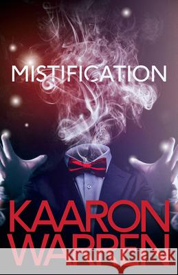 Mistification Kaaron Warren 9781922556271 Ifwg Publishing International - książka