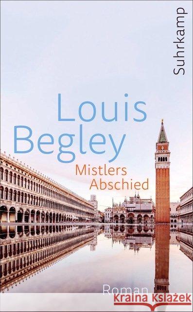 Mistlers Abschied : Roman Begley, Louis 9783518466834 Suhrkamp - książka