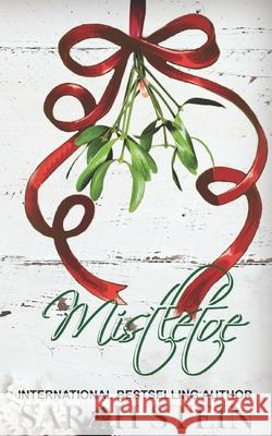 Mistletoe Sarah Stein 9781731336514 Independently Published - książka