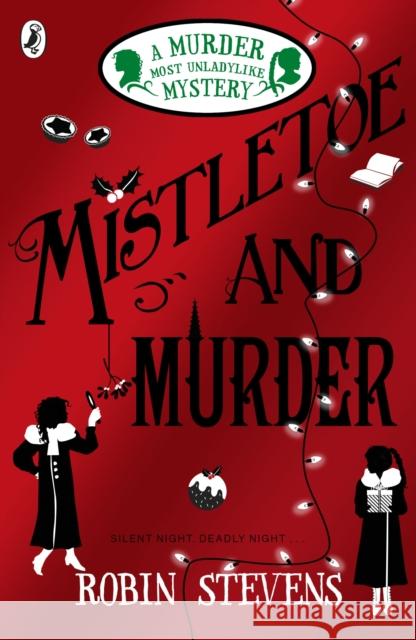 Mistletoe and Murder Stevens, Robin 9780141369723 Penguin Random House Children's UK - książka