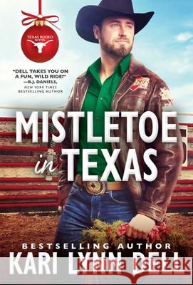 Mistletoe in Texas Kari Lynn Dell 9781464238758 Sourcebooks Casablanca - książka