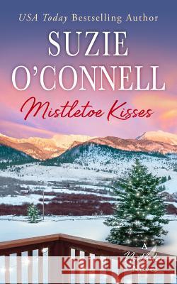 Mistletoe Kisses Suzie O'Connell 9781950813056 Sunset Rose Books - książka