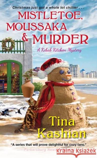 Mistletoe, Moussaka, and Murder Tina Kashian 9781496726070 Kensington Publishing Corporation - książka