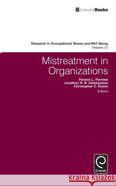 Mistreatment in Organizations Pamela L Perrew 9781785601170 Emerald Group Publishing Ltd - książka