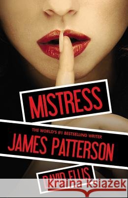 Mistress James Patterson David Ellis 9781455515899 Grand Central Publishing - książka